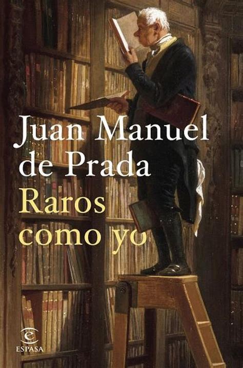 Juan Manuel de Prada: «De los grandes escritores, como del